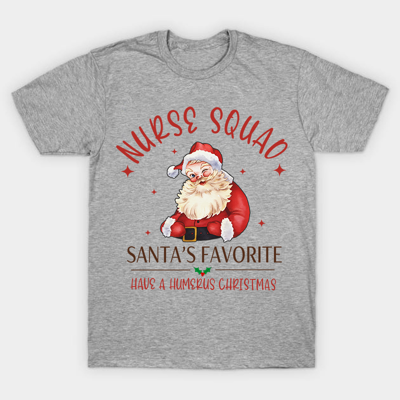 Nurse Squad Santa's Favorite Nurse T-Shirt