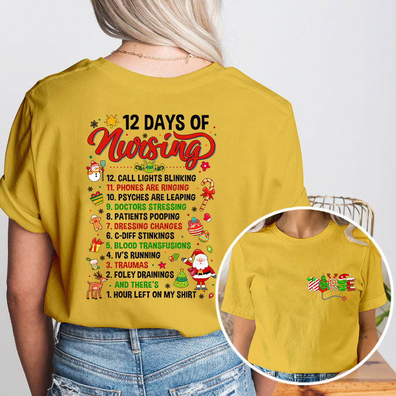12 Days Of Nursing Nurse Two Sided T-Shirt