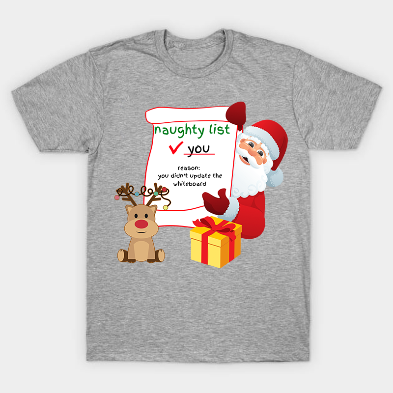 You Didn't Update The White Board Nurse T-Shirt