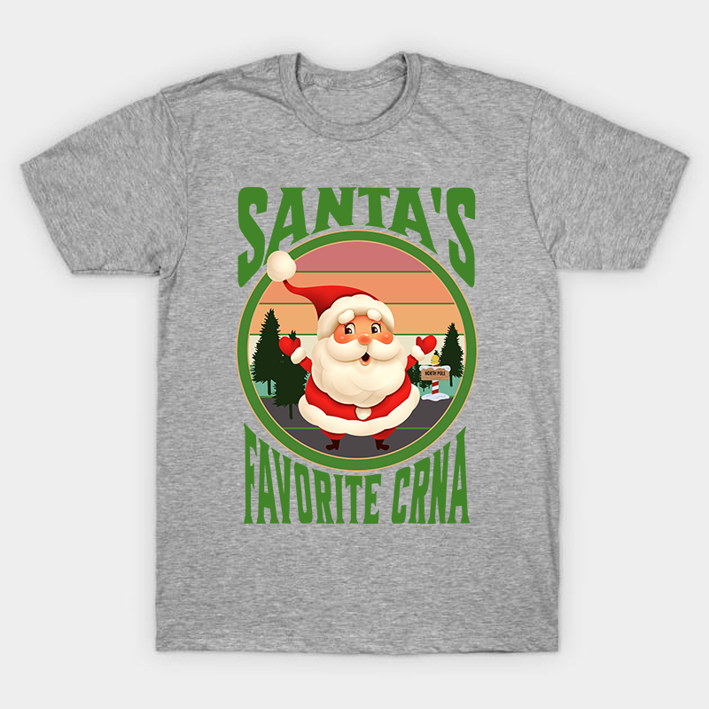 Santa's Favorite CRNA Nurse T-Shirt