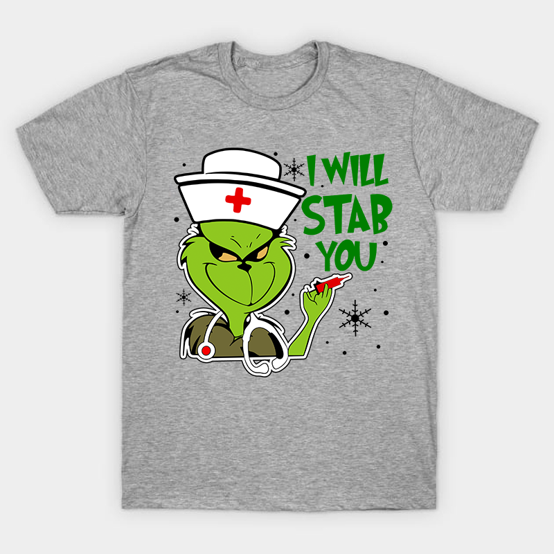 I Will Stab You Nurse T-Shirt