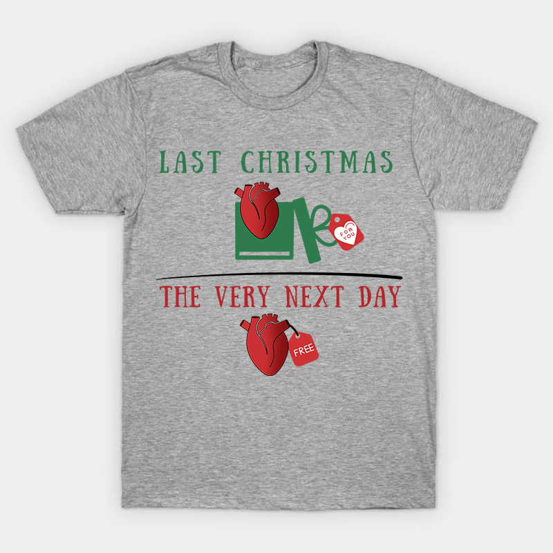 Last Christmas The Very Next Day Nurse T-Shirt