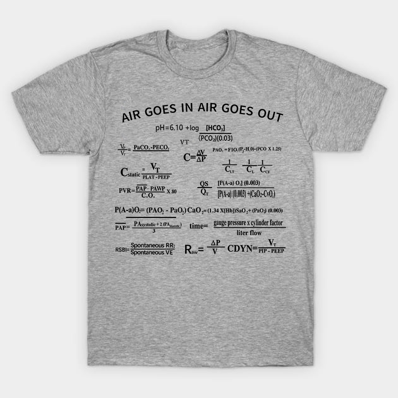 Air Goes In Air Goes Out Nurse T-Shirt