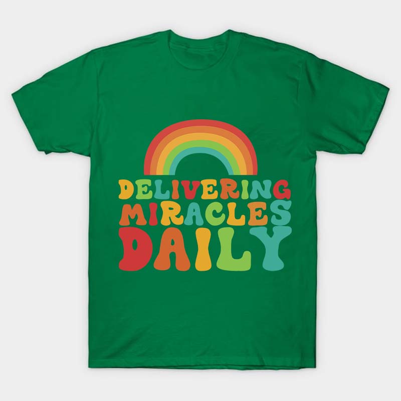 Delivering Miracles Daily Nurse T-Shirt