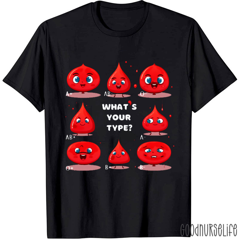 What's Your Type Nurse T-Shirt