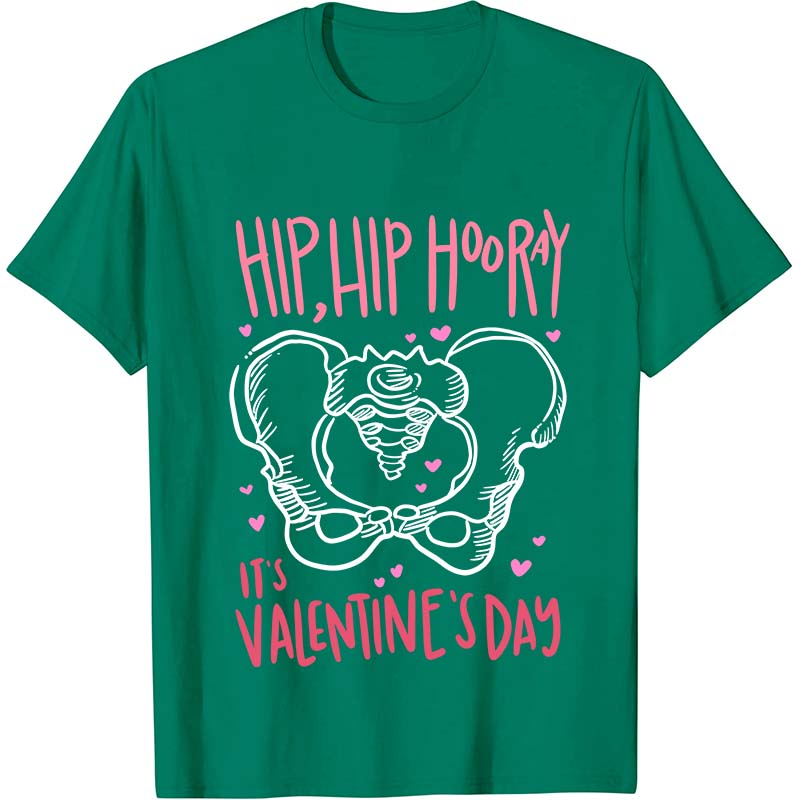 Hip Hip Hooray It's Valentine's Day Nurse T-Shirt