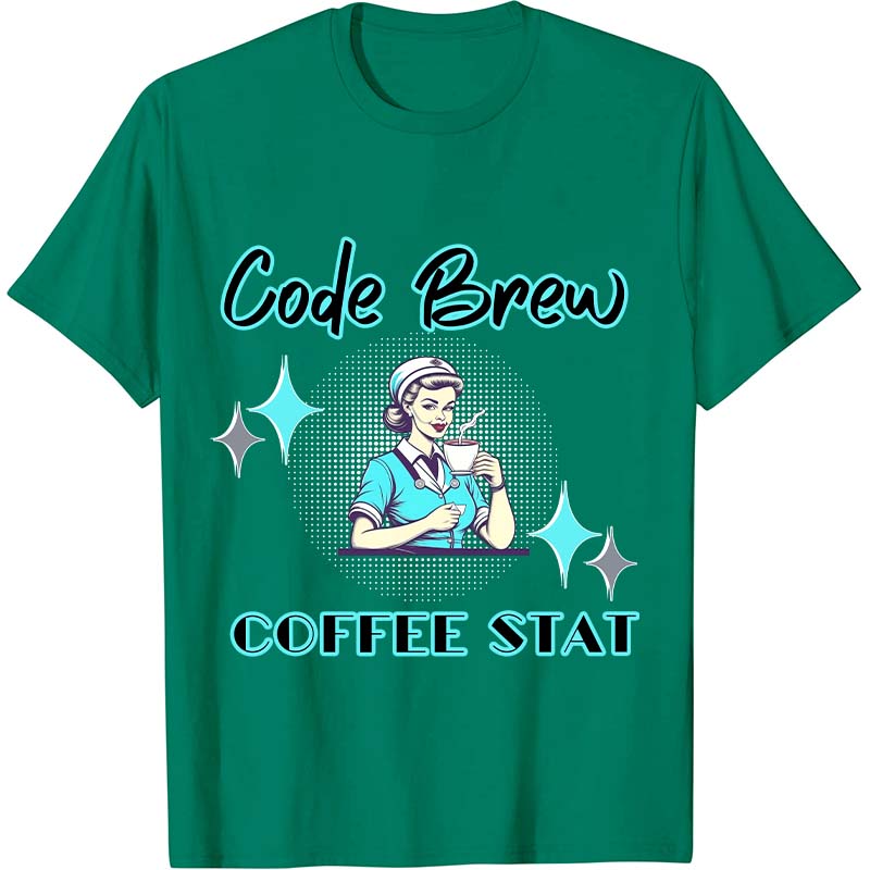 Code Brew Nurse T-Shirt