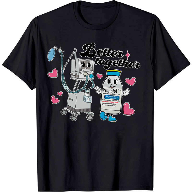 Better Together Nurse T-Shirt