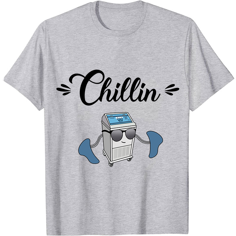 Chillin Funny ICU Nurse T-Shirt
