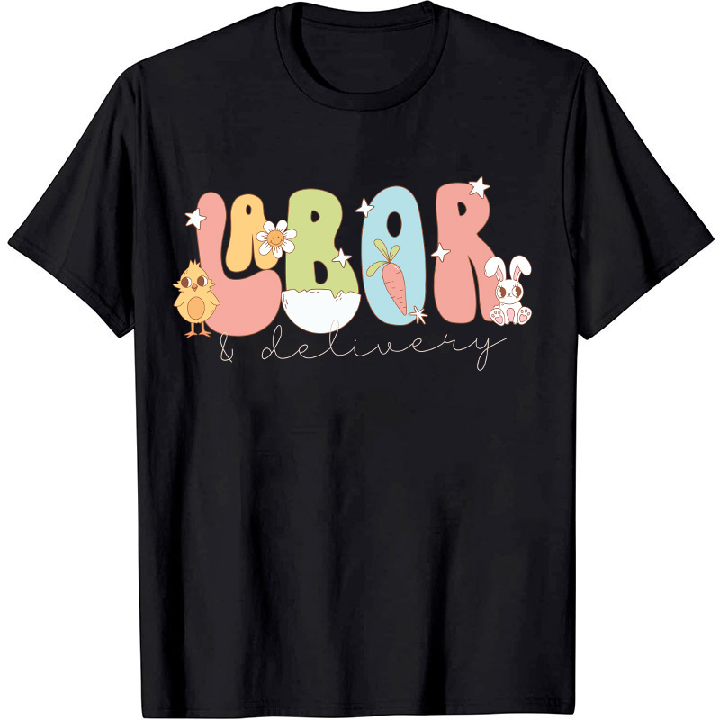 Labor And Delivery Nurse T-Shirt