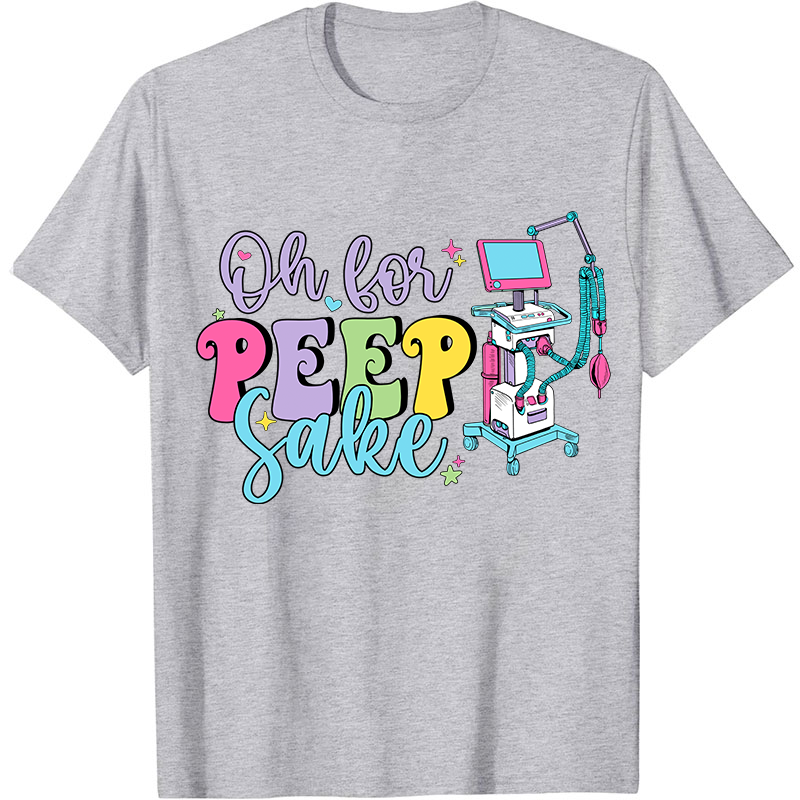 Oh For Peep Sake Nurse T-Shirt
