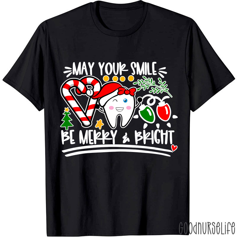 May Your Smile Be Merry And Bright Nurse T-shirt