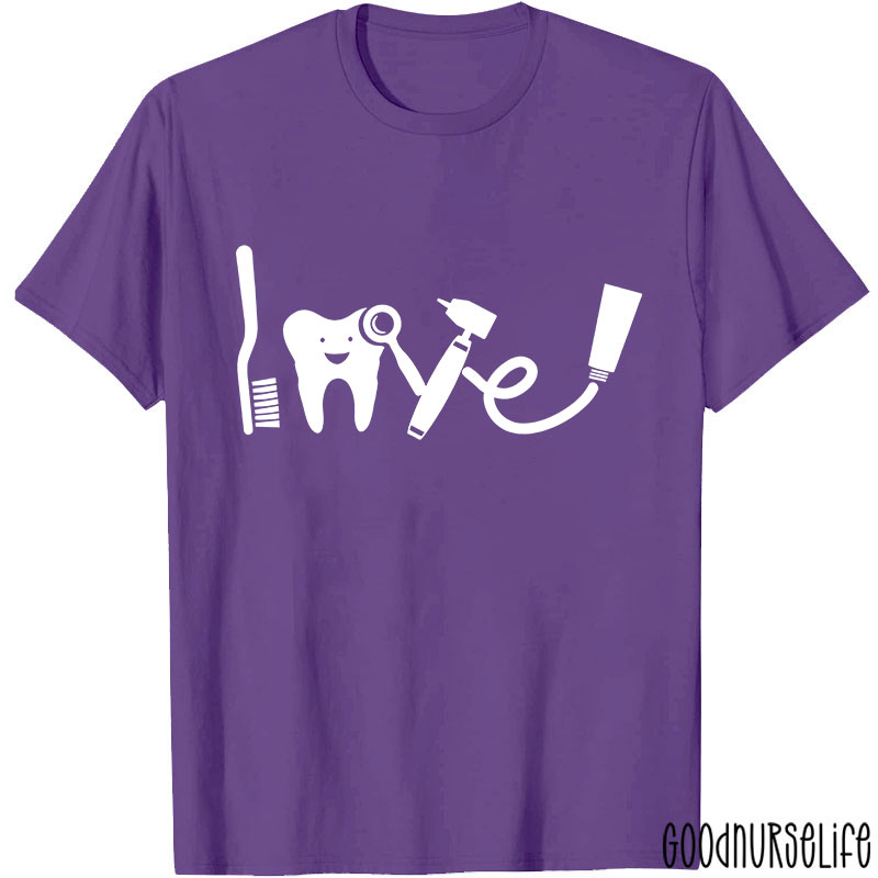 Love Dental Nurse T-shirt