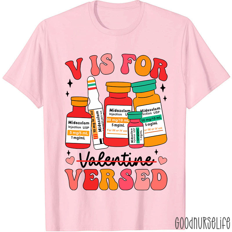 V Is Not For Valentine Nurse T-Shirt