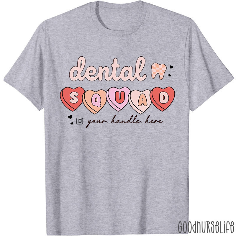 Personalized Text Dental Squad Valentine Dental T-Shirt