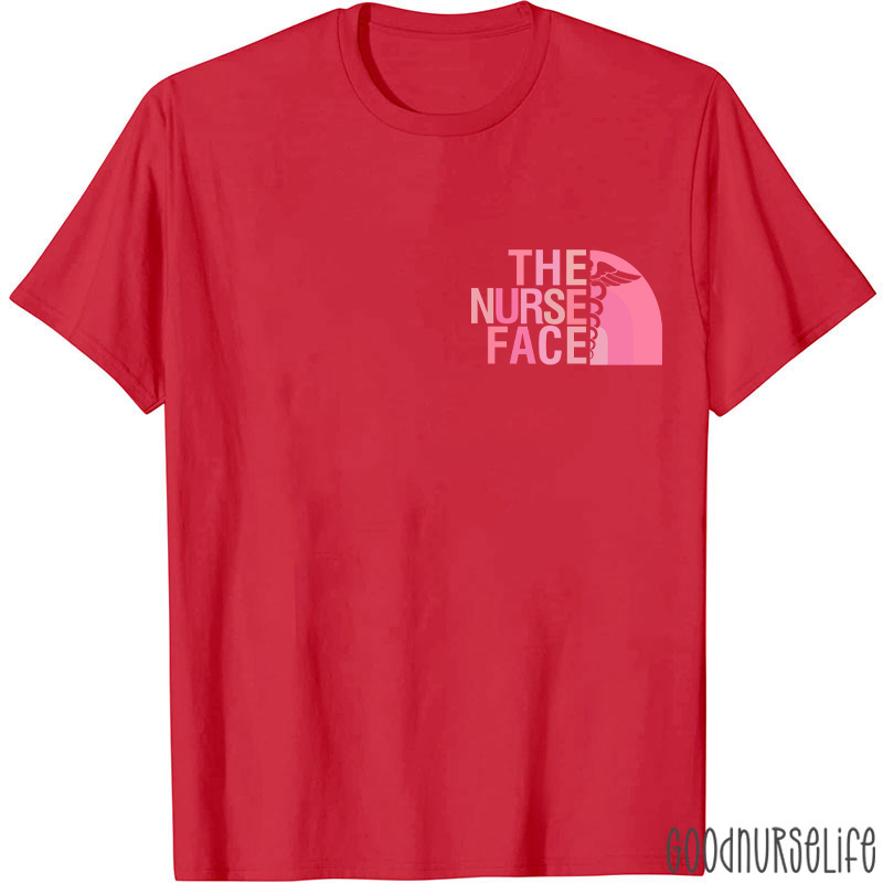The Nurse Face Nurse T-Shirt