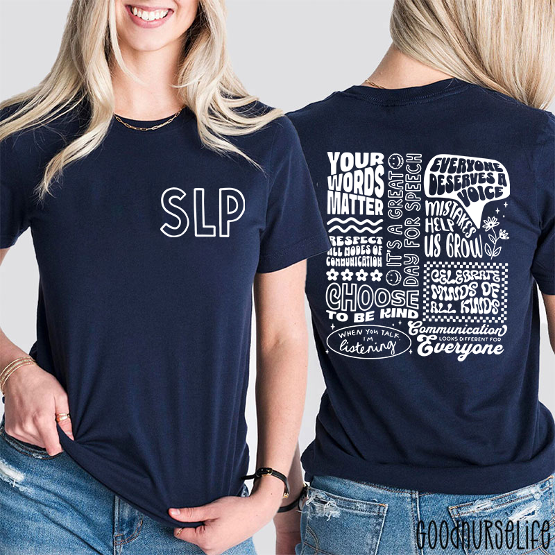 SLP Your Words Matter Two Sided T-Shirt