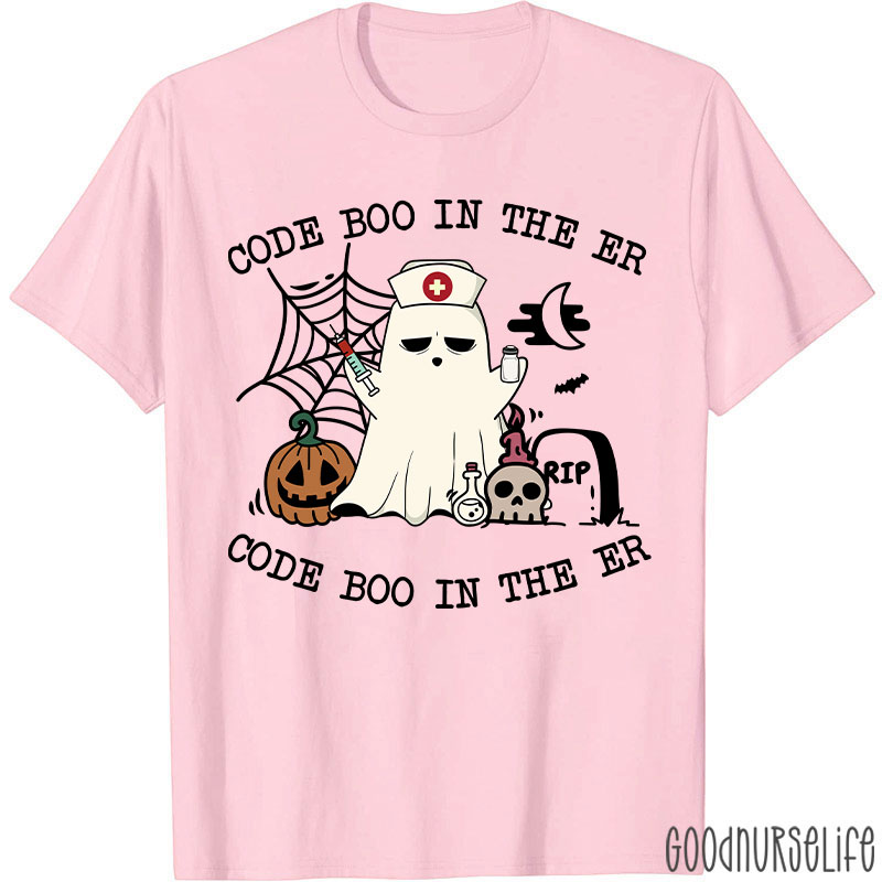 Code Boo In The Er Code Boo In The Er Nurse T-Shirt