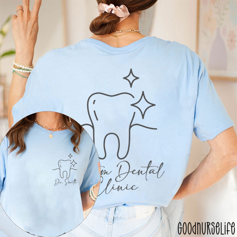 Personalized Name And Dental Clinic Dental Two Sided T-Shirt