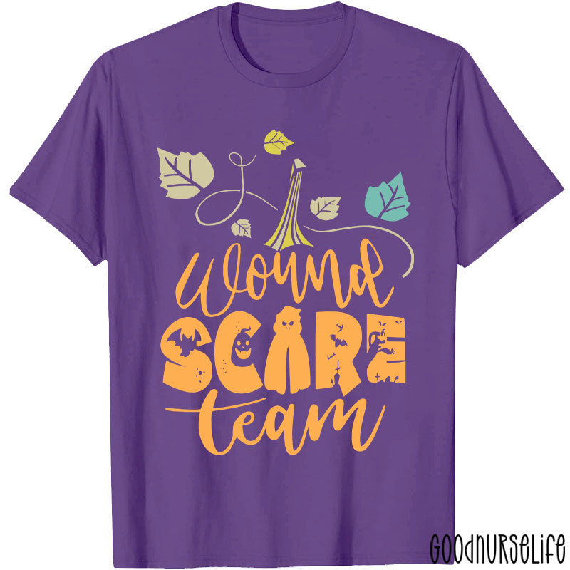 Wound Scare Team Nurse T-Shirt