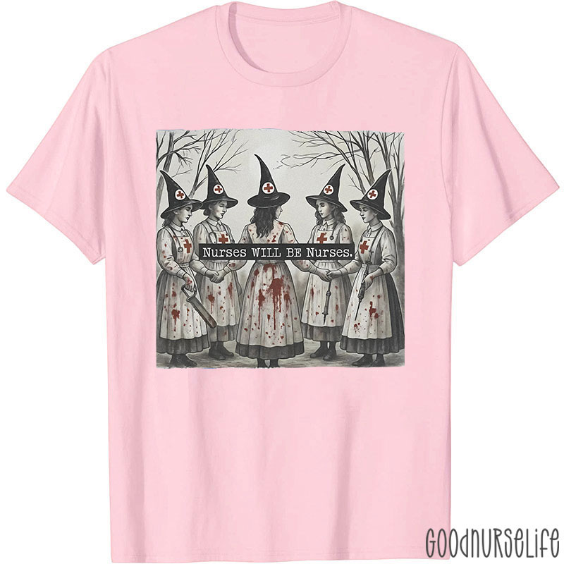 Witch Nurses Unity Nurses Will Be Nurses T-Shirt