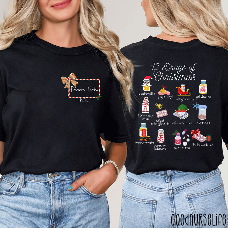 Personalized 12 Drugs Of Christmas Punny Two Sided T-Shirt
