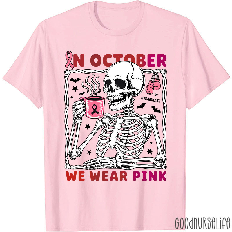 Personalized In October We Wear Pink Breast Cancer Awareness Skeleton Nurse T-Shirt
