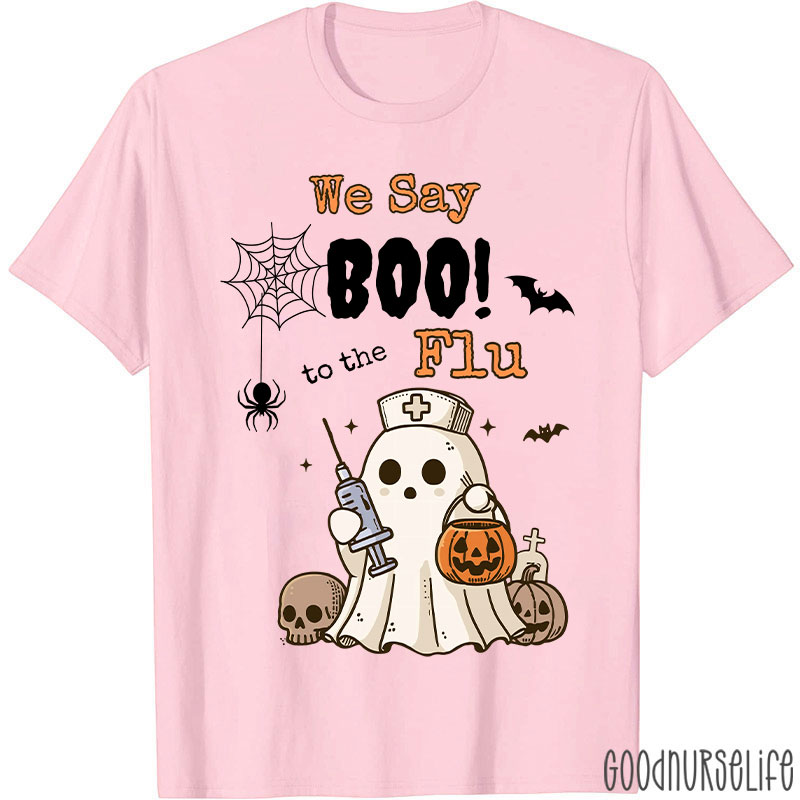 We Say Boo To The Flu Halloween Ghost T-Shirt