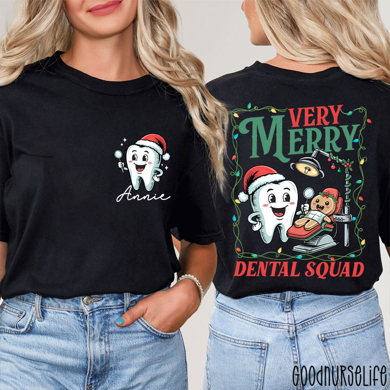 Personalized Name Very Merry Dental Squad Two Sided T-Shirt