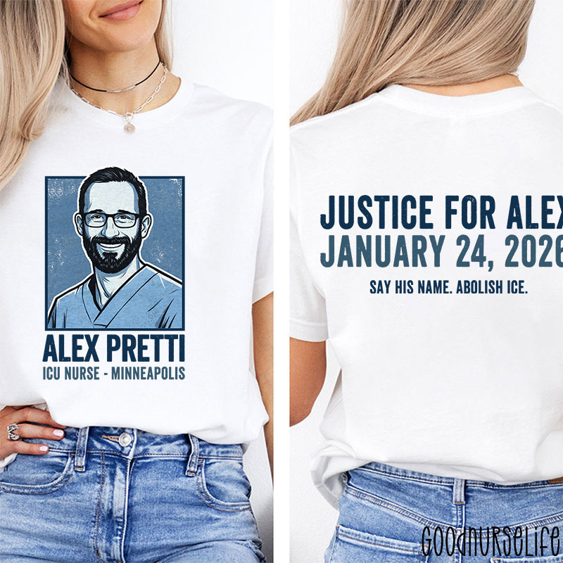 Justice for Alex Pretti  Say His Name Abolish ICE Two Sided T-Shirt