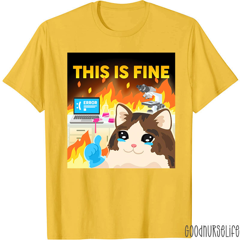 This Is Fine T-Shirt