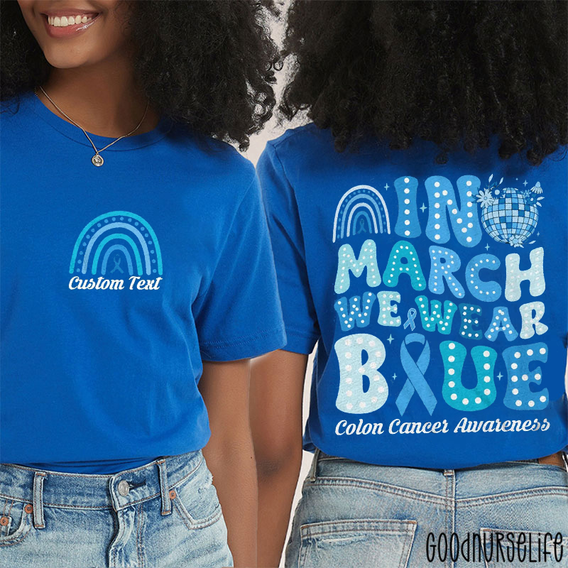 Personalized Name In March We Wear Blue Colon Cancer Awareness Two Sided T-Shirt
