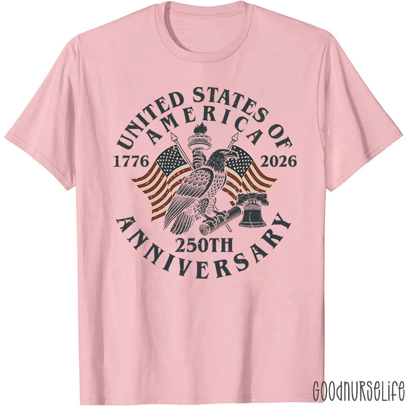United States Of America 250th Anniversary Nurse T-Shirt