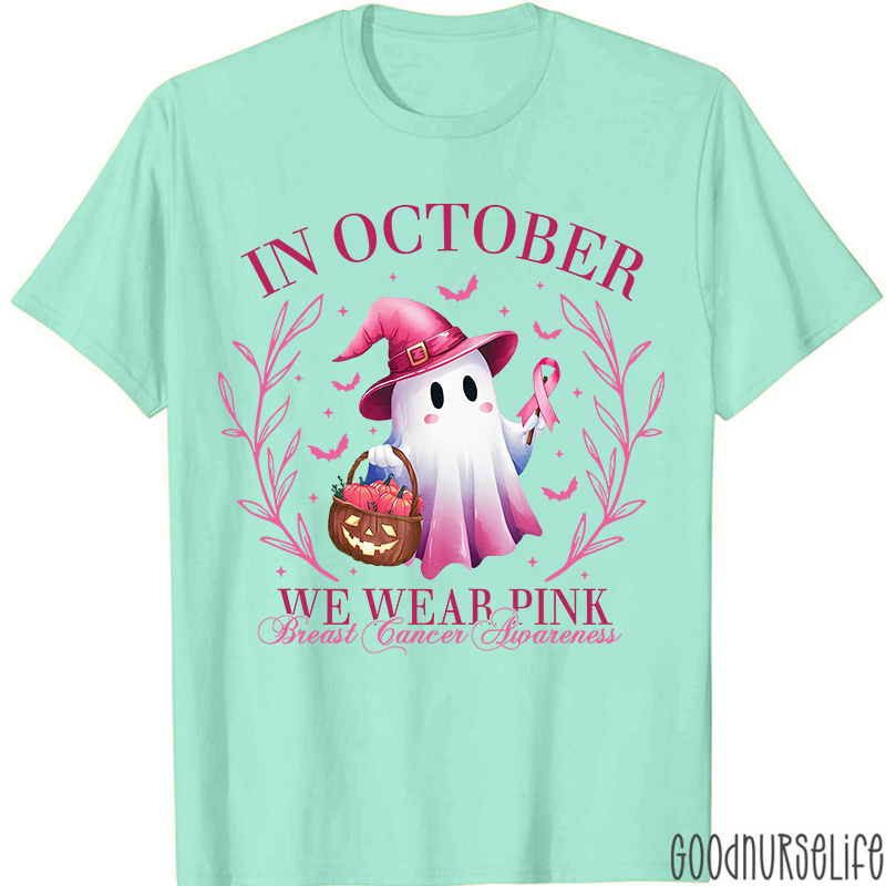 In October We Wear Pink Breast Cancer Awareness Cute Ghost Nurse T-Shirt