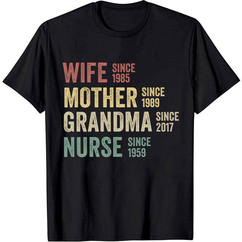 Wife Mother Grandma Nurse T-Shirt