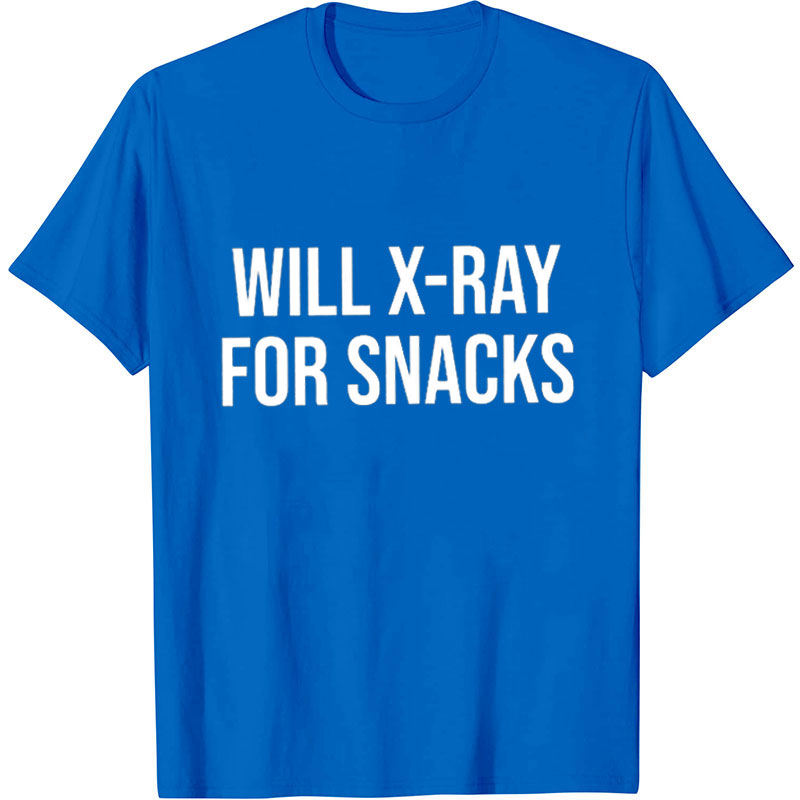 Will Xray For Snacks Nurse T-Shirt