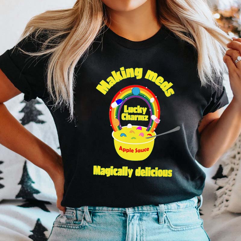 Making Meds Magically Delicious Nurse T-Shirt