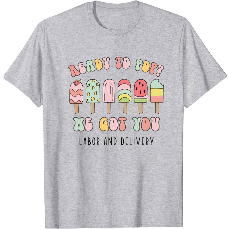 Ready To Pop Nurse T-Shirt