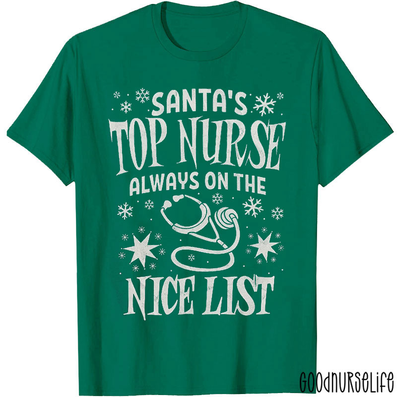 Santa's Top Nurse Always On The Nice List Nurse T-shirt