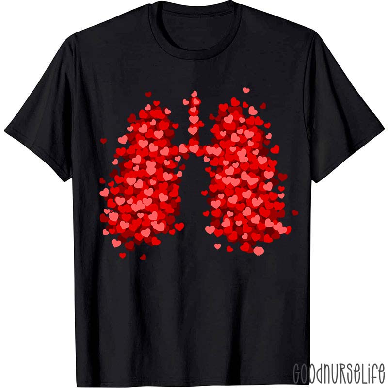 Lungs Made Of Love Nurse T-Shirt