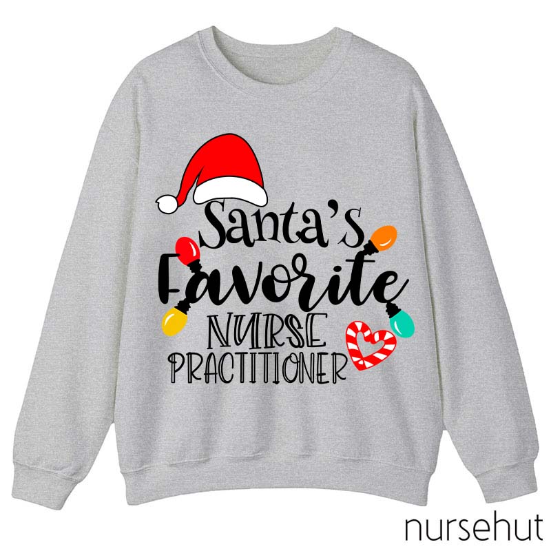 Santa's Favorite Nurse Practitioner Nurse Sweatshirt