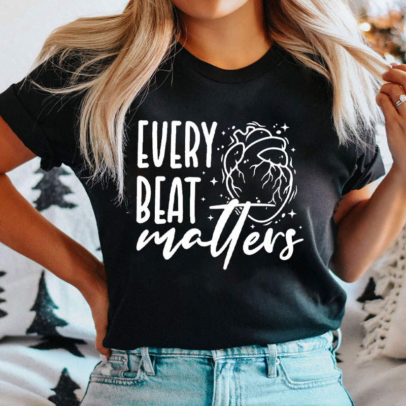 Every Beat Matters Anatomical Heart T-Shirt