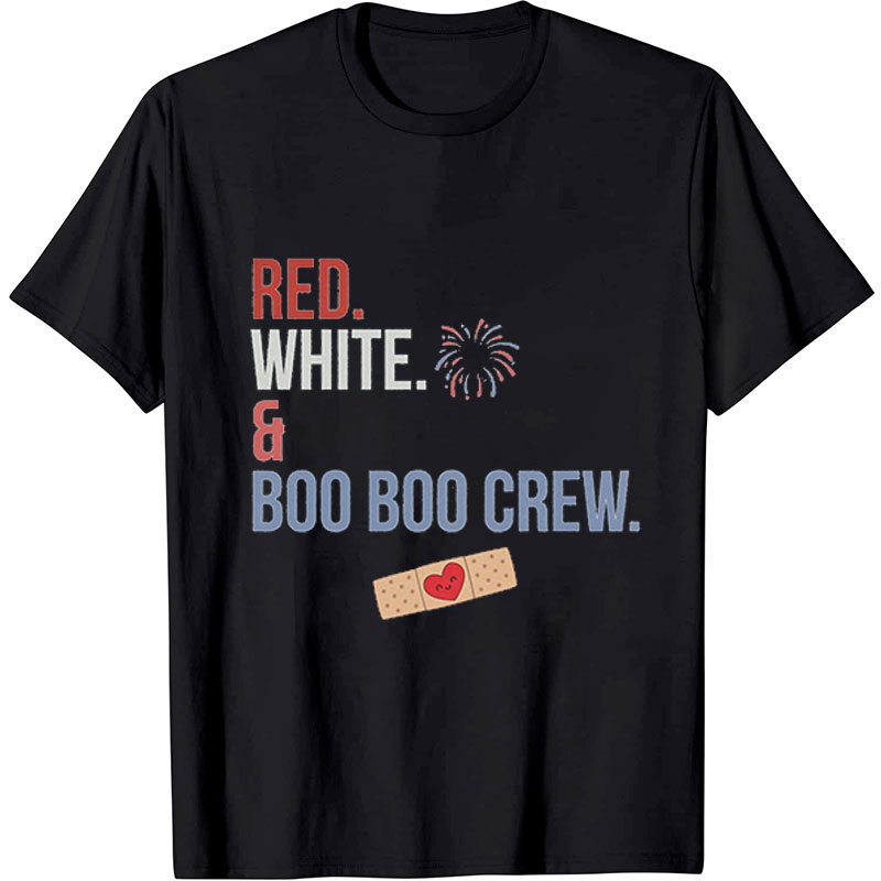 Red White And Boo Boo Crew Nurse T-Shirt