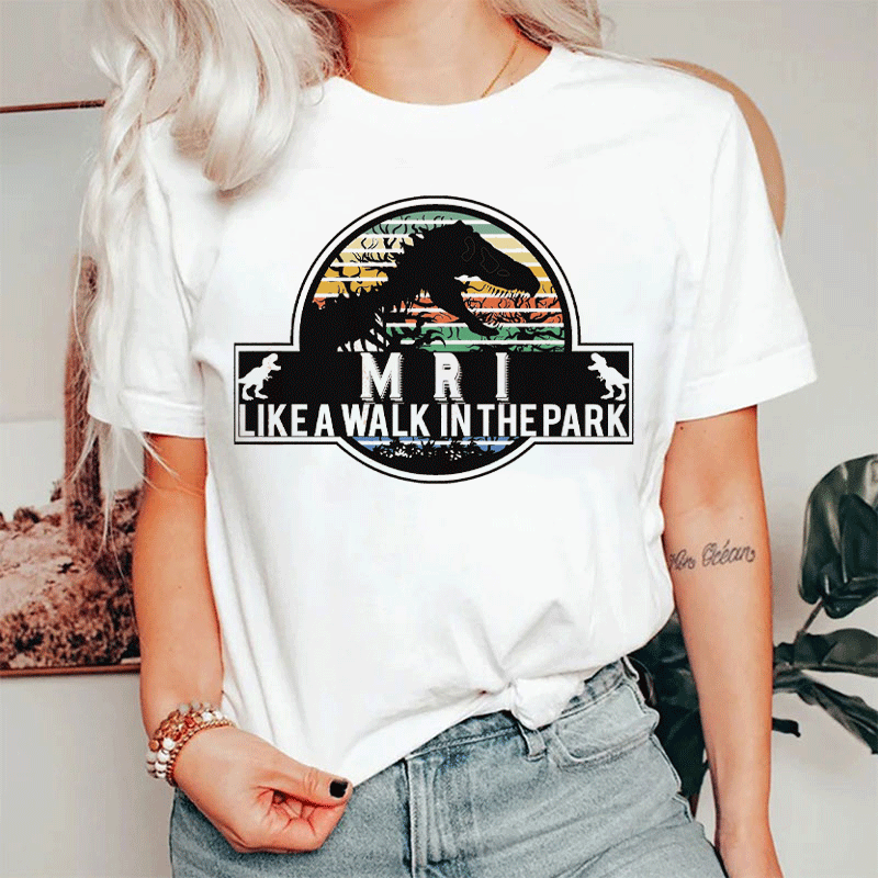 MRI Like A Walk In The Park T-shirt