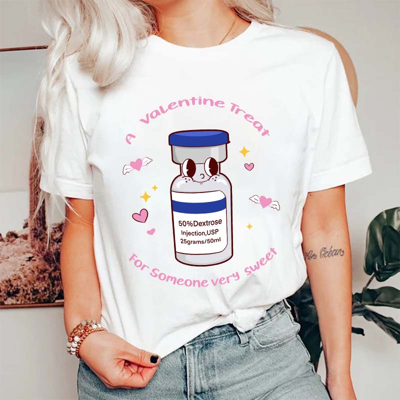 A Valentine Treat For Someone Very Sweet Nurse T-Shirt