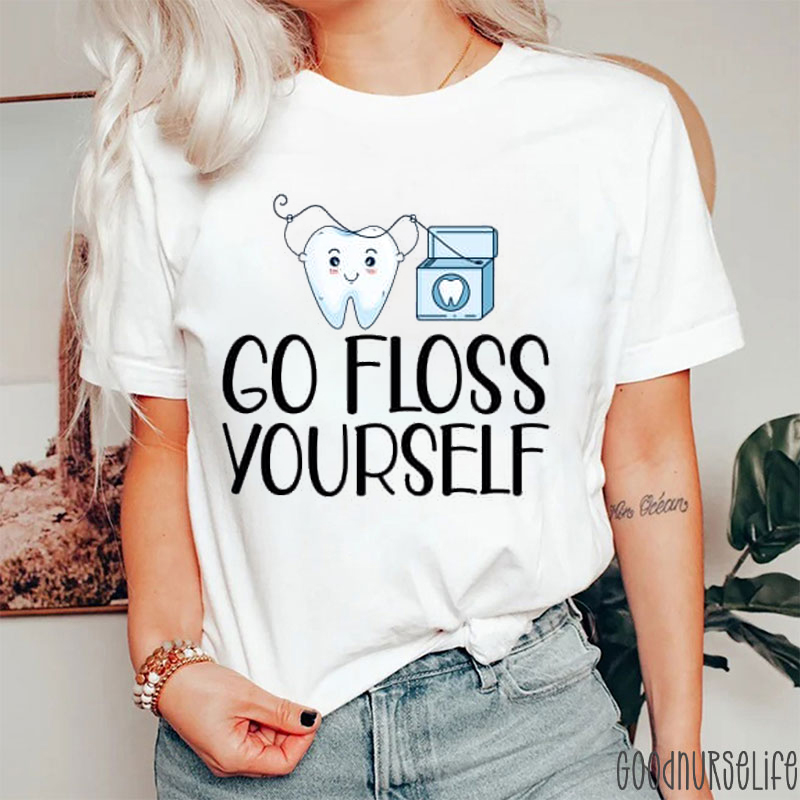 Go Floss Yourself Dental T-Shirt