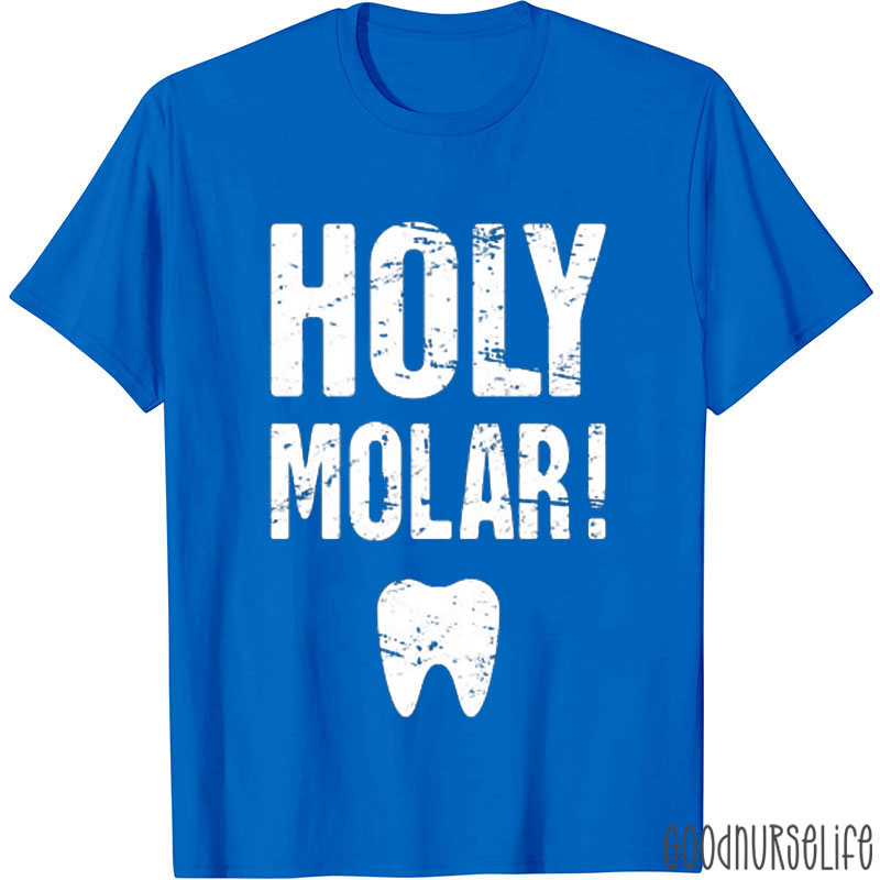 Holy Molar Nurse T-shirt