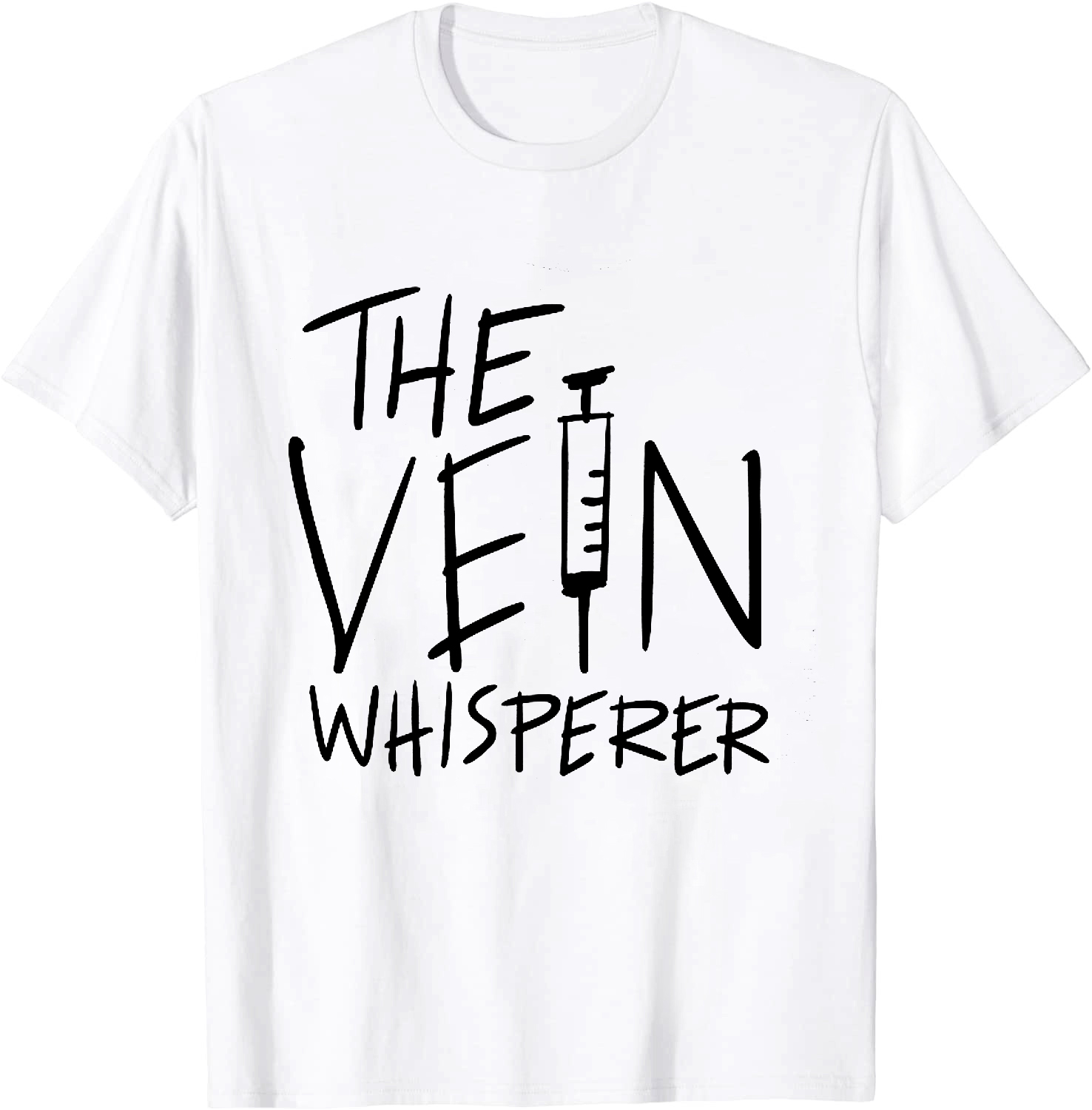 The Vein Whisperer Nurse T-Shirt