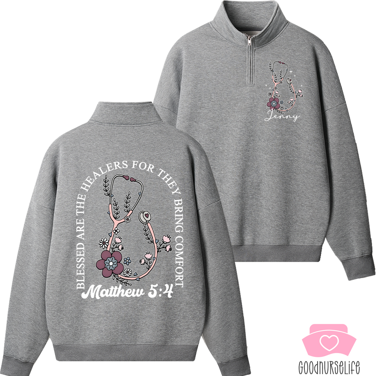 Personalized Floral Blessed Are The Healers For They Bring Comfort Nurse Quarter Zip Sweatshirt