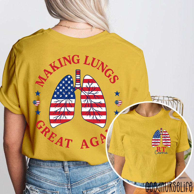 Personalized RT  Making Lungs Great Again Pulmonary  Two Sided T-Shirt